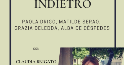 Nessuna torna indietro - incontri online  su Drigo, Serao, Deledda, De Céspedes