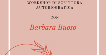 Scrittura dell'anima nuda: workshop di scrittura autobiografica