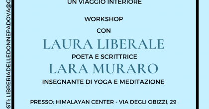 Meditazione e scrittura: un viaggio interiore. Workshop con Laura Liberale e Lara Muraro