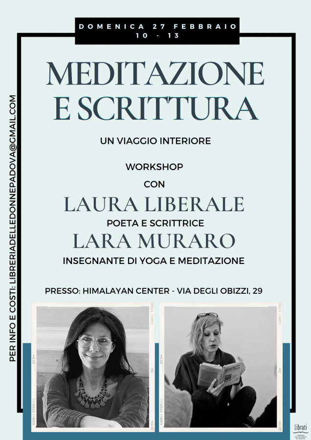 Meditazione e scrittura: un viaggio interiore. Workshop con Laura Liberale e Lara Muraro