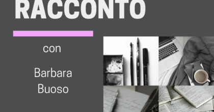 Laboratorio sul racconto con Barbara Buoso