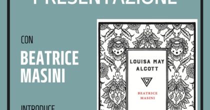 Presentazione di "Louisa May Alcott" di Beatrice Masini