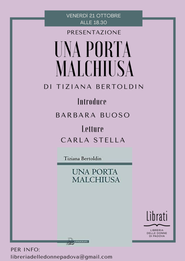 Presentazione di "Una porta malchiusa" di Tiziana Bertoldin