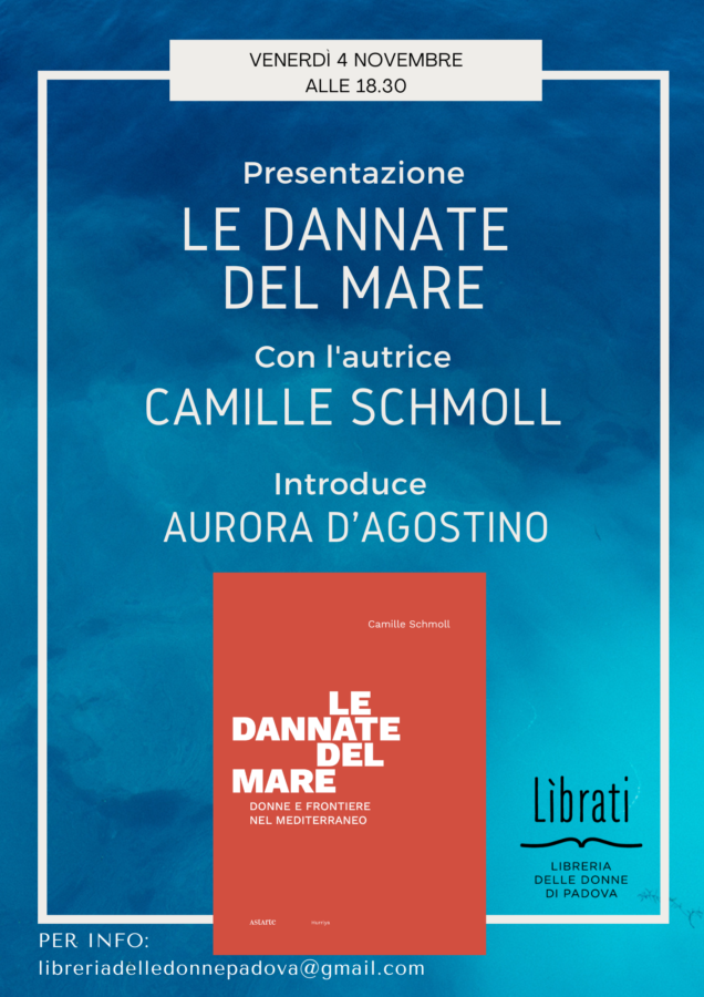 Presentazione di "Le dannate del mare. Donne e frontiere nel mediterraneo" di Camille Schmoll