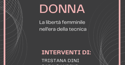 L'umano come donna: la libertà femminile nell'era della tecnica